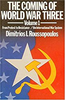 THE COMING OF WORLD WAR THREE: From Protest to Resistance/  the International War System
