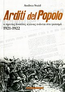 Arditi del Popolo: ο πρώτος ένοπλος αγώνας ενάντια στο φασισμό