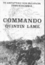 Commando Quintin Lame: Το αντάρτικο των Ινδιάνων στην Κολομβία